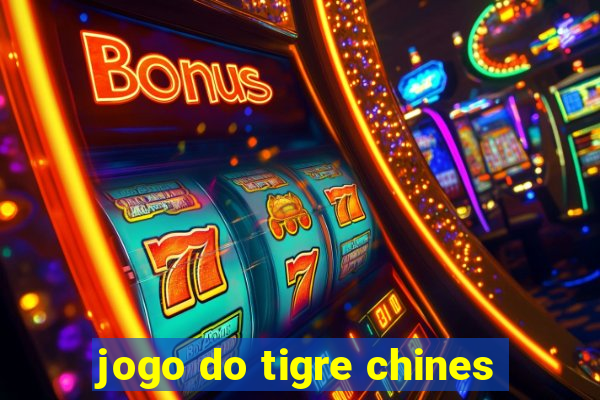 jogo do tigre chines